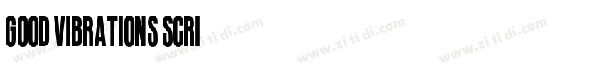 Good Vibrations Scri字体转换